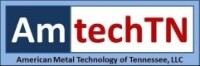American metal technology of tennessee, llc