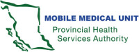 Provincial Health Services Authority - BC Mobile Medical Unit
