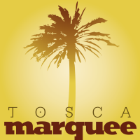 Tosca marquee