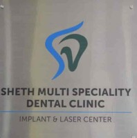 Sheth multi speciality dental clinic