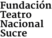 Fundación Teatro Nacional Sucre