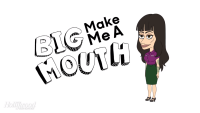 Big mouth gets