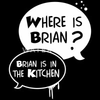 Brian is in the kitchen