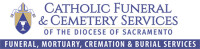 Catholic funeral & cemetery services of the diocese of sacramento