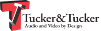 Tucker & tucker associates, audio and video by design, llc.