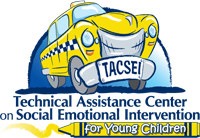 Technical assistance center on social emotional intervention for young children (tacsei)