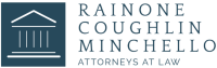 Rainone coughlin minchello, llc, attorneys at law